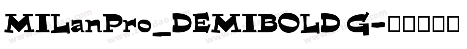 MILanPro_DEMIBOLD G字体转换